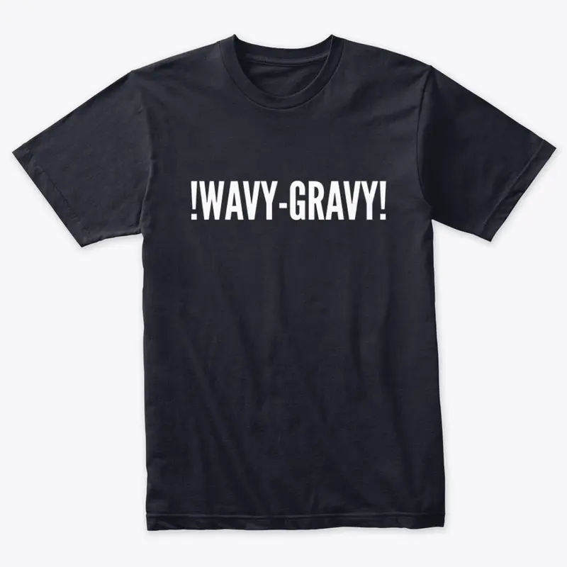 !Wavy-Gravy!