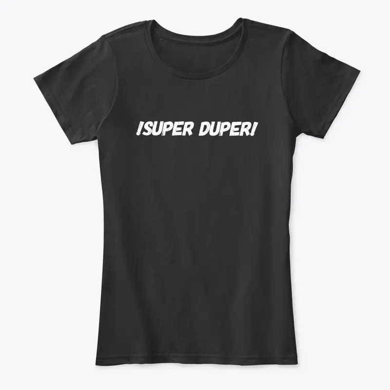 !Super Duper!